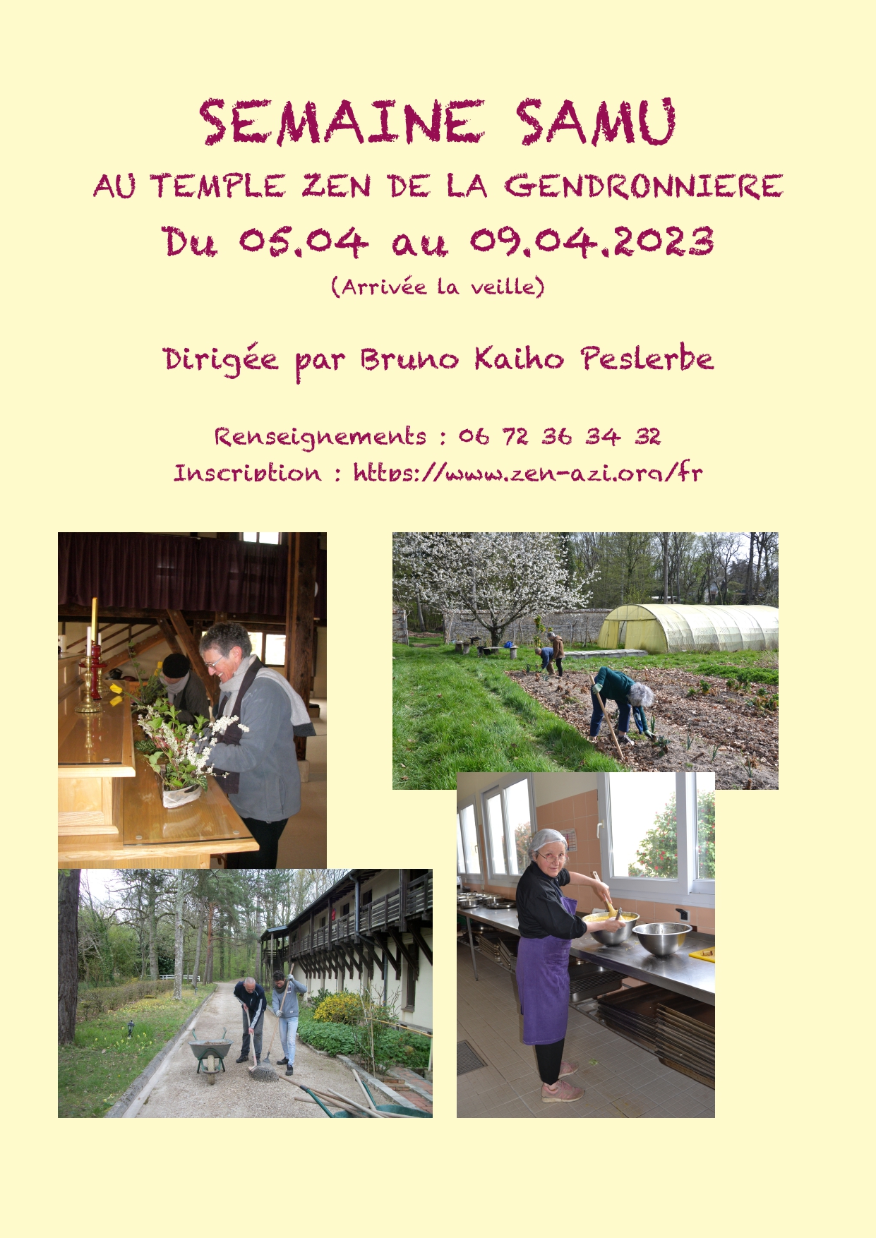 Semaine samu au Temple Zen de la Gendronnière avril 2023 dirigée par Bruno Peslerbe