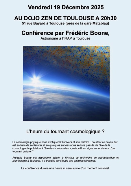 Conférence au dojo zen de Toulouse par Frédéric Boone astronome : l'heure du tournant cosmologique.