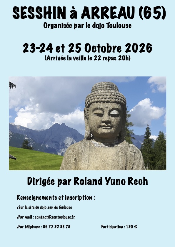 Sesshin 2026 à Arreau dirigée par Maître Yuno Roland Rech. Organisée par le dojo zen de Toulouse