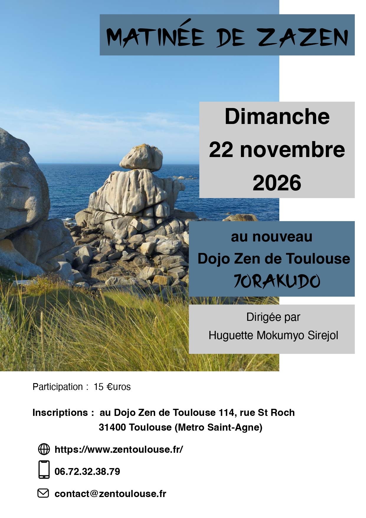 Matinée de zazen au dojo Jorakudo de Toulouse. Matinée dirigée par Huguette Mokumyo Sirejol.
